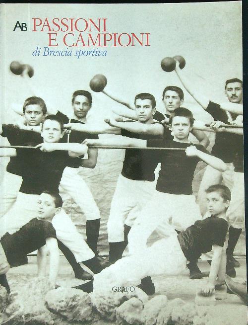 AB Passioni e campioni di Brescia sportiva - copertina