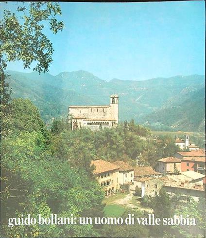 Guido Bollani: uomo di Valle Sabbia - copertina