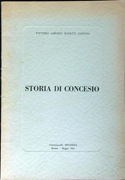 Storia di Concesio  - Vittorio Amedeo Masetti Zannini - copertina