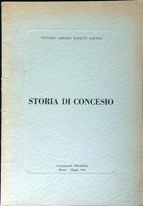 Storia di Concesio  - Vittorio Amedeo Masetti Zannini - copertina