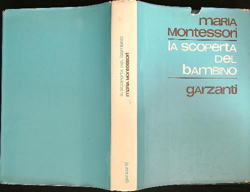 La scoperta del bambino  - Maria Montessori - copertina