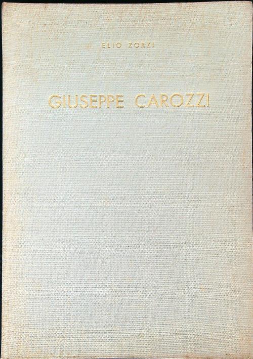 Giuseppe Carozzi   - Elio Zorzi - copertina