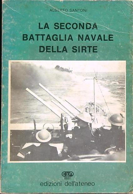La seconda battaglia navale della Sirte  - Alberto Santoni - copertina