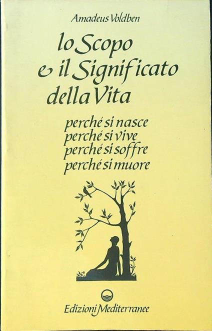 Lo  scopo e il significato della vita - Amadeus Voldben - copertina