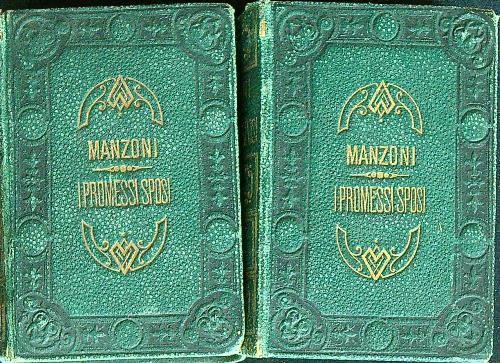 I promessi sposi. Storia milanese del secolo XVII. 2vv - Alessandro Manzoni - copertina