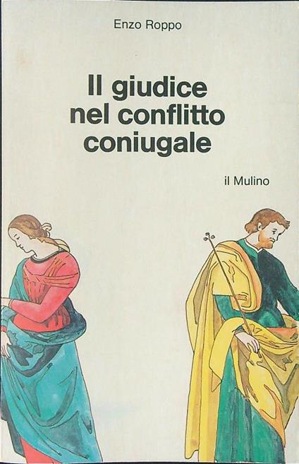 Il  giudice nel conflitto coniugale - Enzo Roppo - copertina