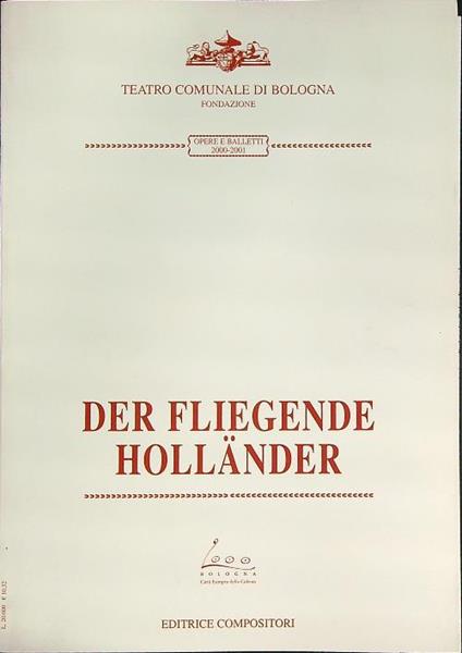 Teatro Comunale di bologna. Der Fliegende Hollander 2000-2001 - copertina