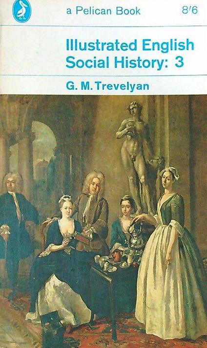 Illustrated English Social History Volume 3  - G.M. Trevelyan - copertina