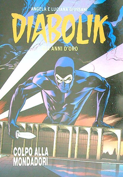 Diabolik: Colpo alla Mondadori - Angela Giussani - copertina