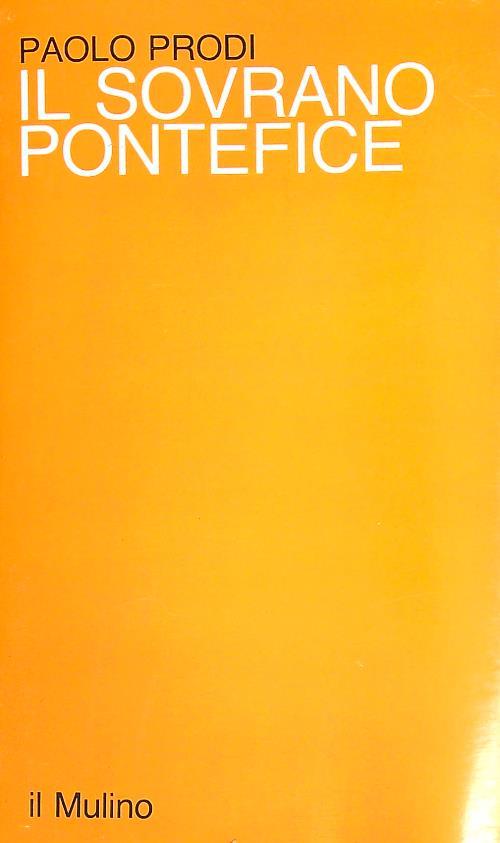 Il sovrano pontefice  - Paolo prodi - copertina