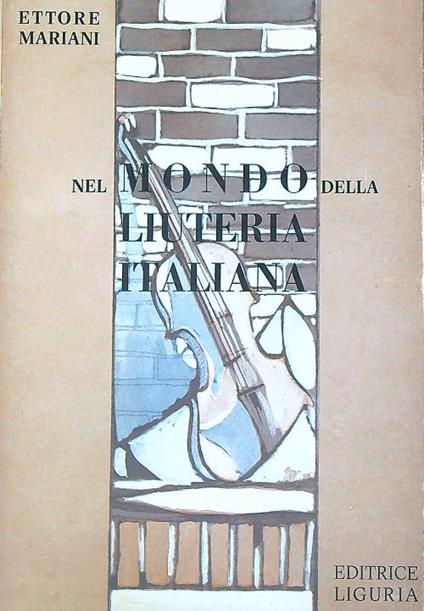Nel mondo della liuteria italiana  - Ettore Mariani - copertina