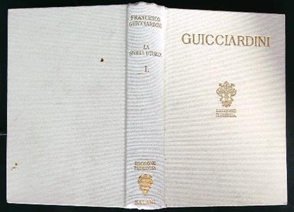 La storia d'Italia. Volume primo - Francesco Guicciardini - copertina