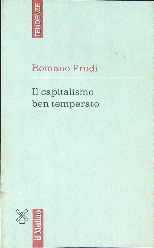 Il  capitalismo ben temperato - Romano Prodi - copertina