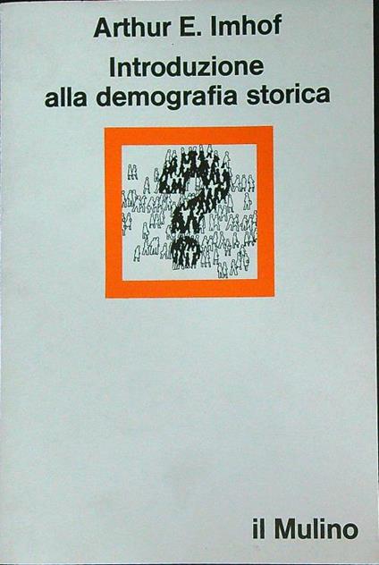 Introduzione alla demografia storica  - Arthur E. Imhof - copertina