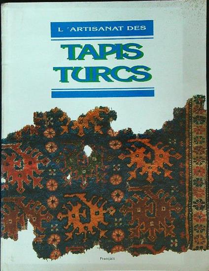 L' Artisanat des Tapis Turcs   - Zümrüt Aksit - copertina
