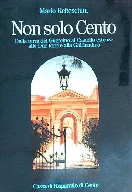 Non solo Cento   - Mario Rebeschini - copertina