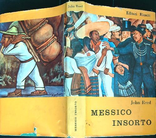 Messico insorto  - John Reed - copertina