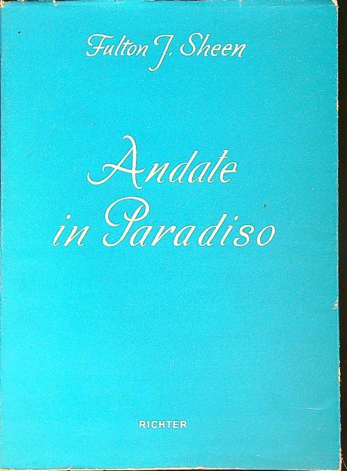 Andate in paradiso - Fulton J. Sheen - copertina
