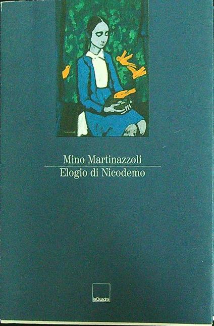 Elogio di Nicodemo   - Mino Martinazzoli - copertina