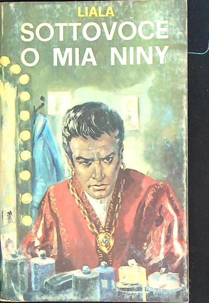 Sottovoce o mia Niny   - Liala  - copertina