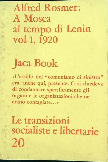 A Mosca al tempo di Lenin (Vol. 1)  - Alfred Rosmer - copertina
