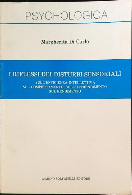 i riflessi dei disturbi sensoriali - Margherita Di Carlo - copertina