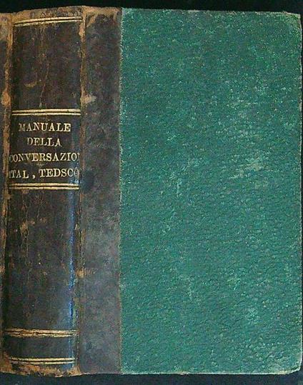 Manuale della conversazione Italiano - Tedesco - G. Vitali - copertina