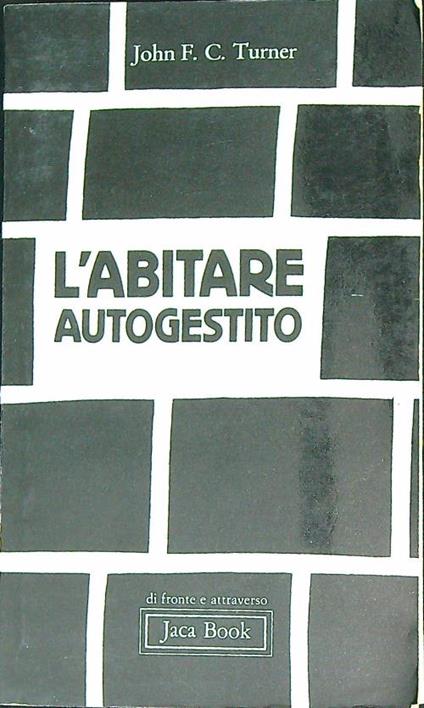 L' abitare autogestito  - John F Turner - copertina