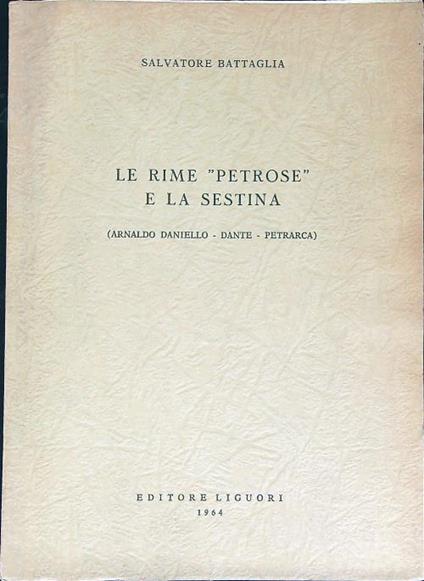 Le rime petrose e la sestina  - Salvatore Battaglia - copertina
