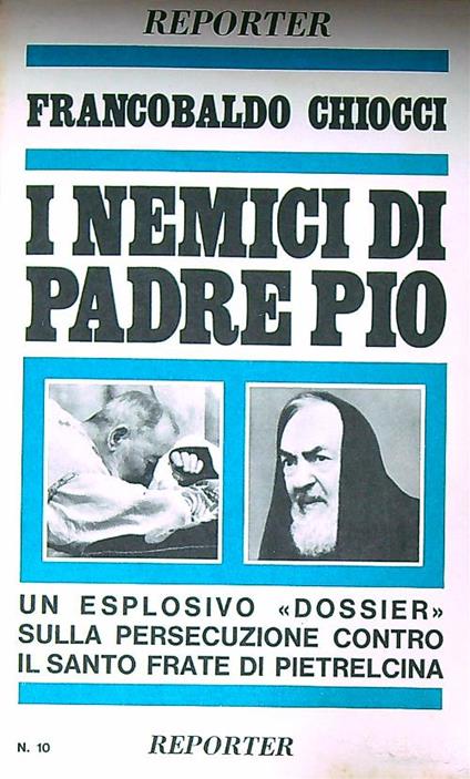 I nemici di Padre Pio  - Francobaldo Chiocci - copertina