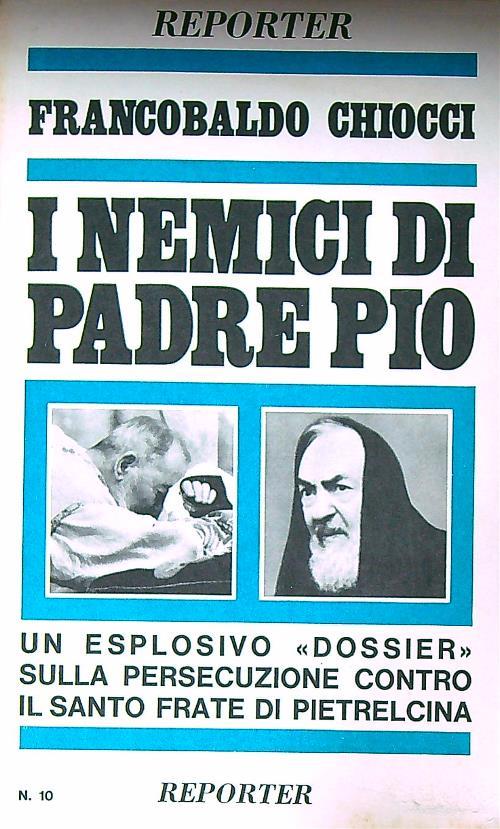 I nemici di Padre Pio  - Francobaldo Chiocci - copertina
