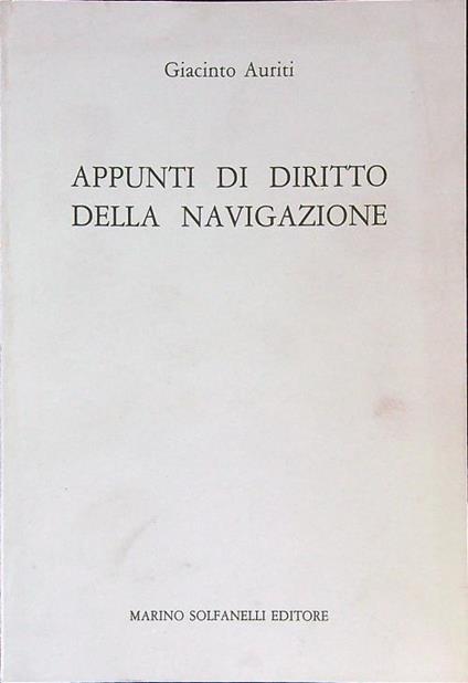Appunti di diritto della navigazione  - Giacinto Auriti - copertina