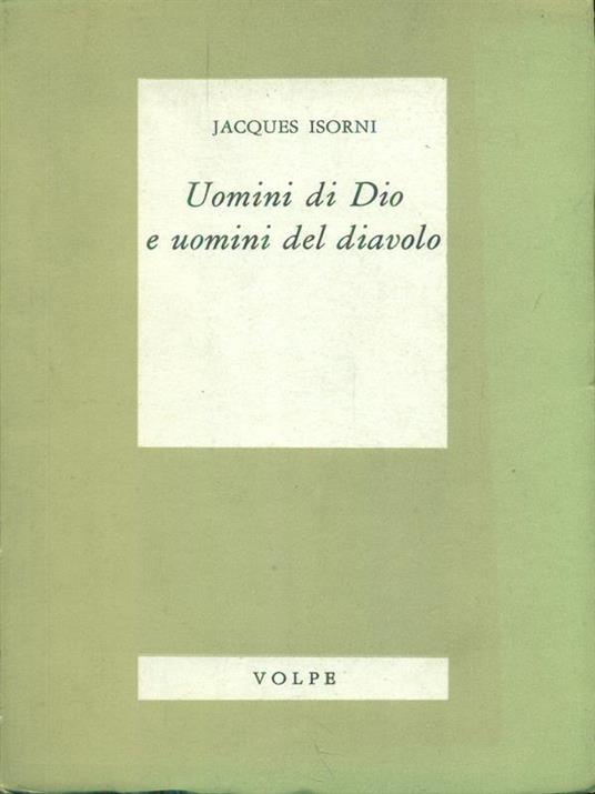 Uomini di Dio e uomini del diavolo - Jacques Isorni - copertina