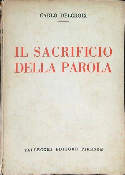 Il  sacrificio della parola - Carlo Delcroix - copertina