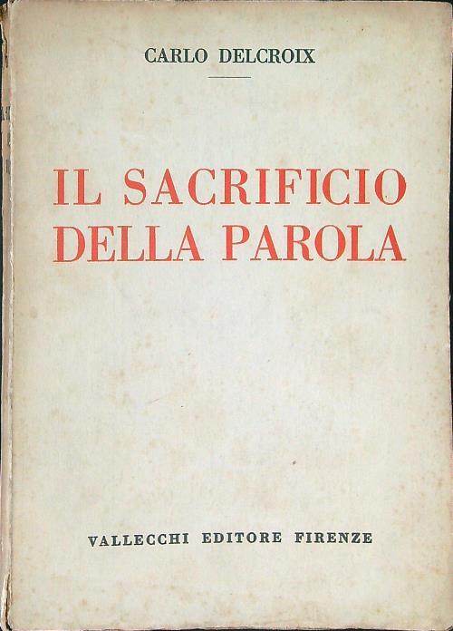 Il  sacrificio della parola - Carlo Delcroix - copertina