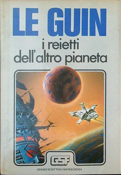 I  reietti dell'altro pianeta - Ursula K. Le Guin - copertina