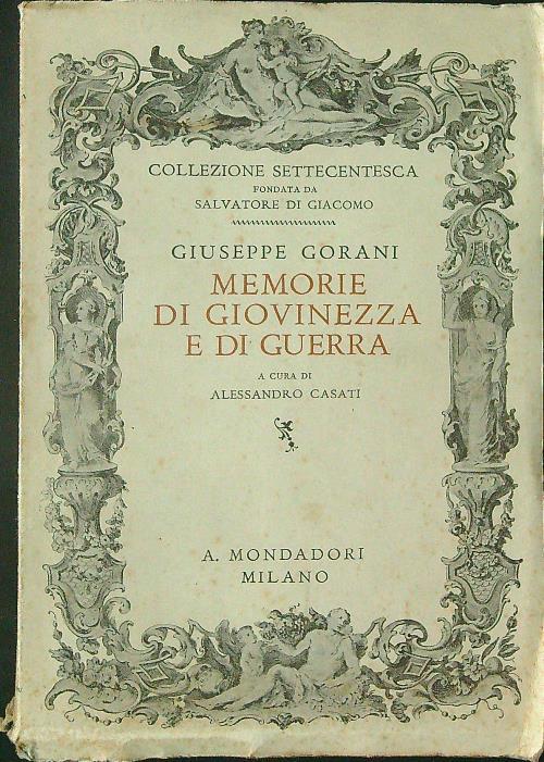 Memorie di giovinezza e di guerra - Giuseppe Gorani - copertina