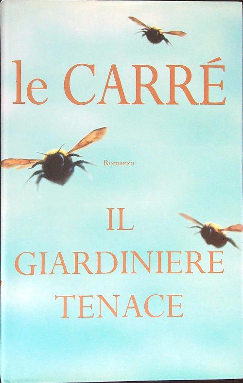 Il  giardiniere tenace - John Le Carrè - copertina
