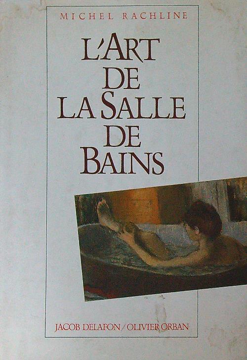 L' art de la salle de bains   - Michel Rachline - copertina