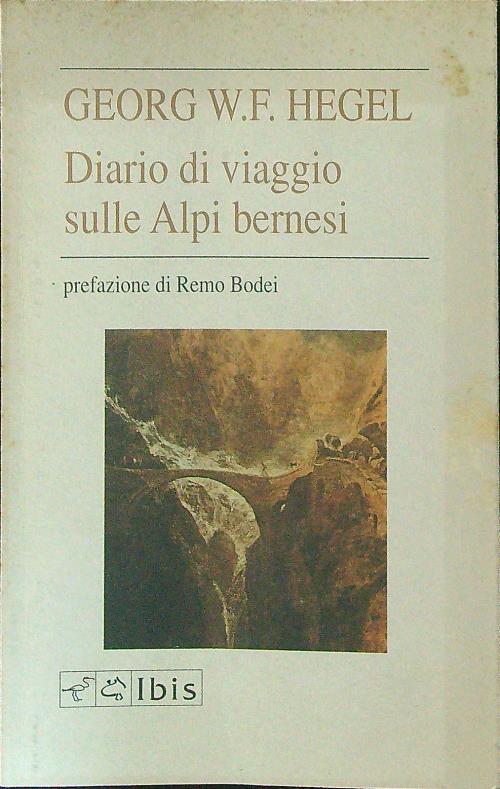 Diario di viaggio sulle alpi Bernesi - Georg W. F. Hegel - copertina