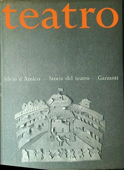 Teatro 2 Dal Rinascimento al Romanticismo - Silvio D'Amico - copertina