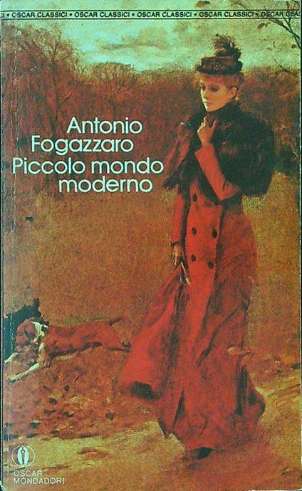 Piccolo mondo moderno - Antonio Fogazzaro - copertina