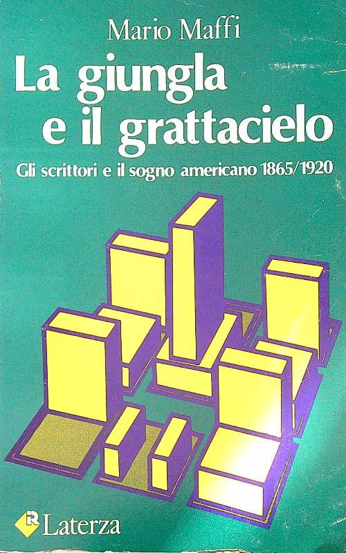 La giungla e il grattacielo  - Mario Maffi - copertina