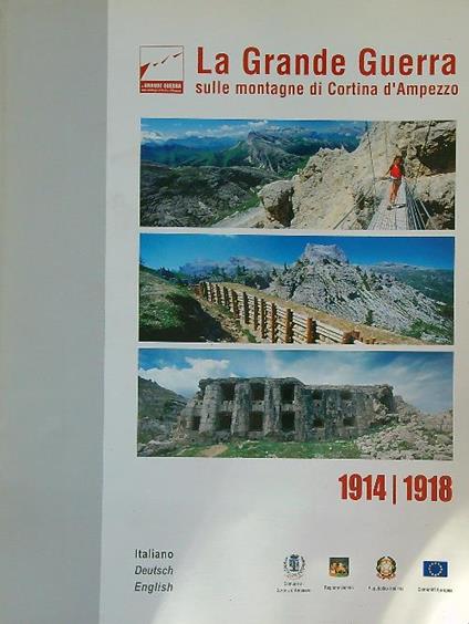 La Grande guerra sulle montagne di Cortina d'Ampezzo - a.vv. - copertina