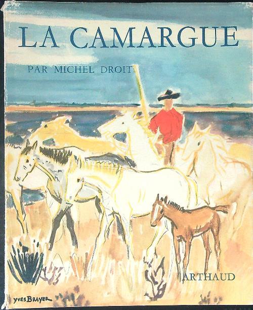 La  Camargue - Michel Droit - copertina