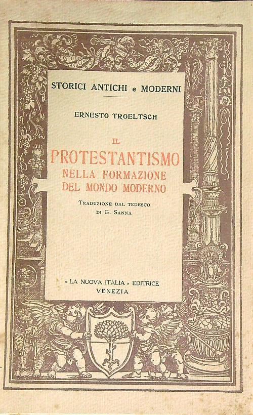 Il protestantesimo nella formazione del mondo moderno - Ernst Troeltsch - copertina