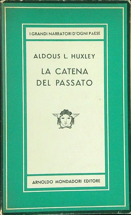 La  catena del passato - Aldous L. Huxley - copertina