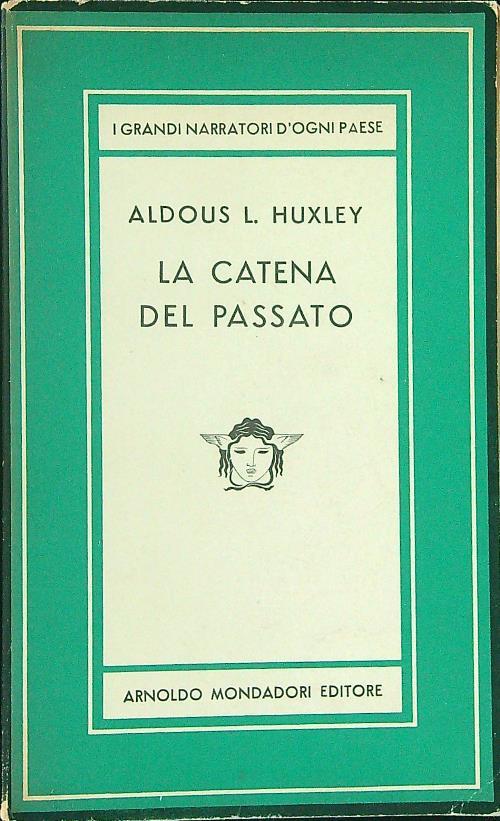 La  catena del passato - Aldous L. Huxley - copertina