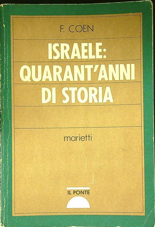 Israele quarant'anni di storia - F. Coen - copertina