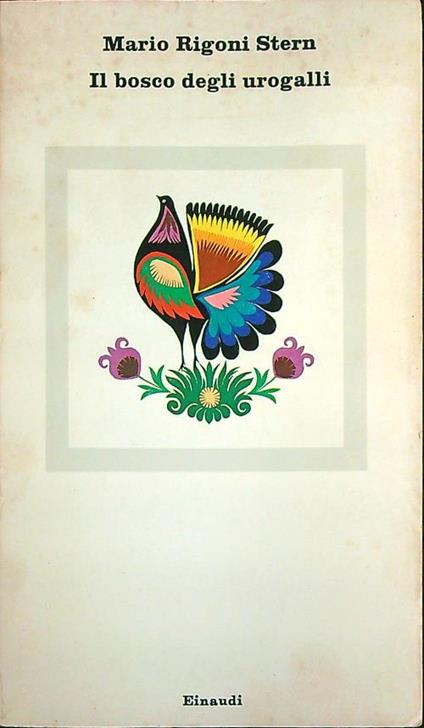 Il bosco degli urogalli - Mario Rigoni Stern - copertina